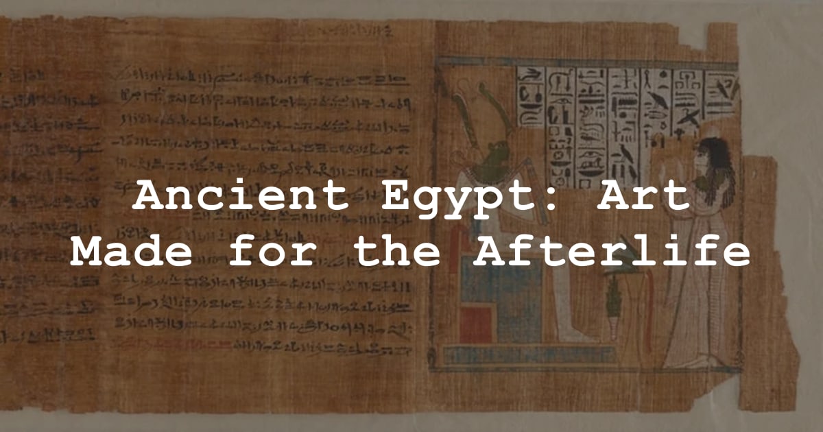 Ancient Egypt Made Art for the Dead cover
